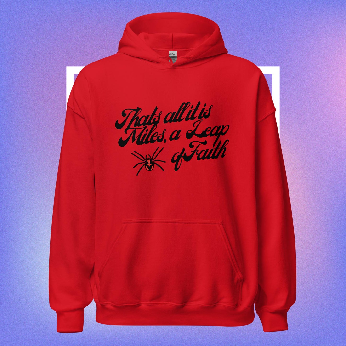 A LEAP OF FAITH HOODIE