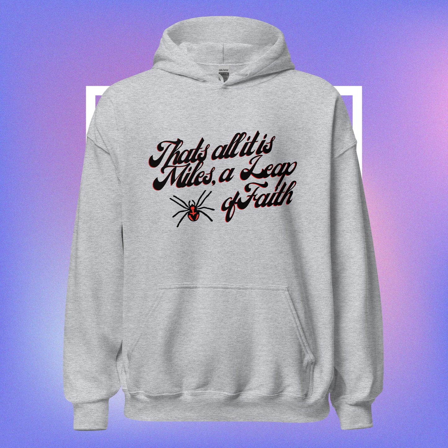 A LEAP OF FAITH HOODIE